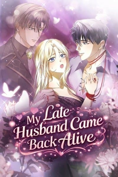 My Deceased Husband Came Back to Life