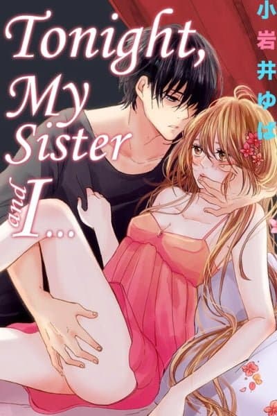 Tonight, My Sister and I