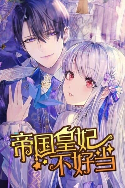 It's Not Fun Being the Empress of the Empire