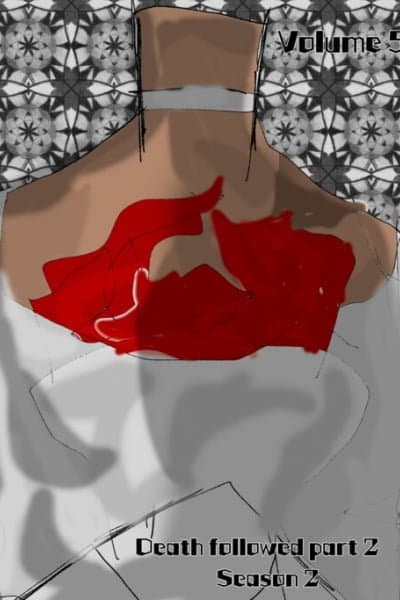 Death followed part 2