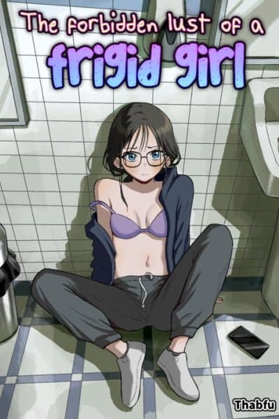 The Forbidden Lust of a Frigid Girl