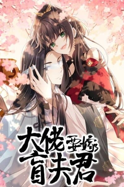 The Big Shot Wants to Marry Her Blind Husband