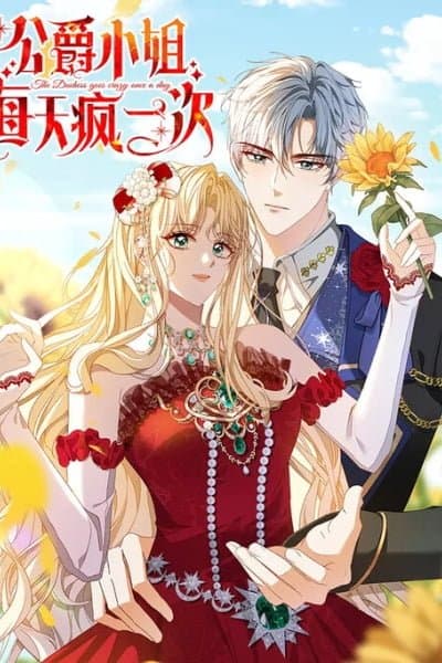 The Duchess Goes Crazy Once a Day